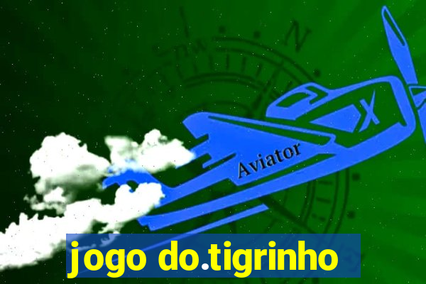 jogo do.tigrinho